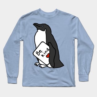 Cute Penguin Says Be Kind Long Sleeve T-Shirt